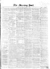 Morning Post Saturday 26 October 1861 Page 1