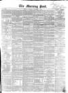 Morning Post Saturday 09 November 1861 Page 1