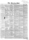 Morning Post Tuesday 01 April 1862 Page 1