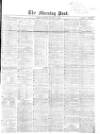 Morning Post Monday 29 January 1866 Page 1