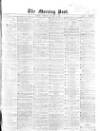 Morning Post Tuesday 02 January 1866 Page 1