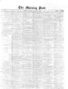 Morning Post Monday 22 January 1866 Page 1