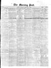 Morning Post Thursday 22 February 1866 Page 1