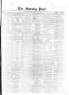 Morning Post Saturday 05 January 1867 Page 1