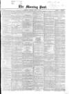 Morning Post Saturday 06 April 1867 Page 1