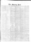 Morning Post Saturday 11 May 1867 Page 1