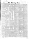 Morning Post Saturday 13 July 1867 Page 1