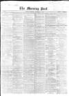 Morning Post Thursday 10 December 1868 Page 1