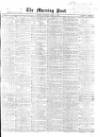 Morning Post Thursday 08 April 1869 Page 1