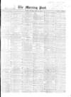 Morning Post Thursday 22 April 1869 Page 1