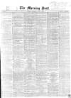 Morning Post Saturday 26 June 1869 Page 1