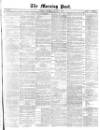 Morning Post Saturday 08 January 1870 Page 1