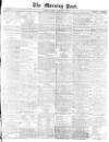 Morning Post Friday 04 February 1870 Page 1