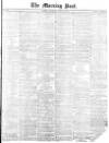 Morning Post Thursday 14 April 1870 Page 1