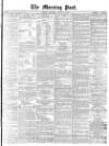 Morning Post Saturday 13 August 1870 Page 1