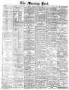 Morning Post Monday 02 January 1871 Page 1