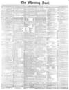 Morning Post Saturday 06 May 1871 Page 1