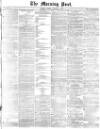 Morning Post Friday 06 October 1871 Page 1