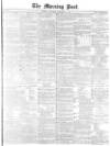 Morning Post Thursday 21 December 1871 Page 1