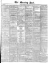 Morning Post Thursday 23 May 1872 Page 1