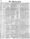 Morning Post Monday 05 January 1874 Page 1