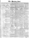 Morning Post Monday 02 March 1874 Page 1