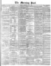 Morning Post Wednesday 08 April 1874 Page 1