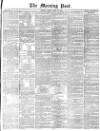 Morning Post Friday 10 April 1874 Page 1