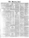 Morning Post Friday 03 July 1874 Page 1