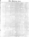 Morning Post Thursday 14 January 1875 Page 1
