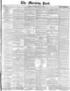 Morning Post Thursday 02 March 1876 Page 1