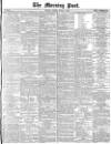 Morning Post Friday 03 March 1876 Page 1