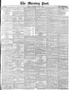 Morning Post Saturday 04 March 1876 Page 1