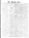 Morning Post Saturday 27 January 1877 Page 1