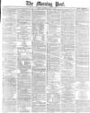 Morning Post Tuesday 22 May 1877 Page 1