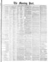 Morning Post Thursday 27 September 1877 Page 1