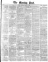 Morning Post Thursday 10 January 1878 Page 1