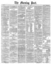 Morning Post Wednesday 03 July 1878 Page 1