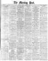 Morning Post Tuesday 03 December 1878 Page 1