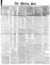 Morning Post Thursday 01 May 1879 Page 1