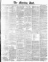 Morning Post Saturday 03 January 1880 Page 1