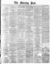 Morning Post Thursday 22 January 1880 Page 1