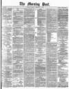 Morning Post Monday 02 February 1880 Page 1