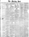 Morning Post Saturday 06 March 1880 Page 1