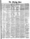 Morning Post Saturday 01 January 1881 Page 1