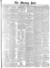 Morning Post Thursday 01 September 1881 Page 1