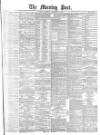 Morning Post Thursday 08 December 1881 Page 1