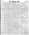 Morning Post Friday 02 February 1883 Page 1