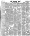 Morning Post Thursday 10 December 1885 Page 1