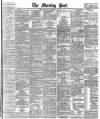 Morning Post Thursday 17 December 1885 Page 1